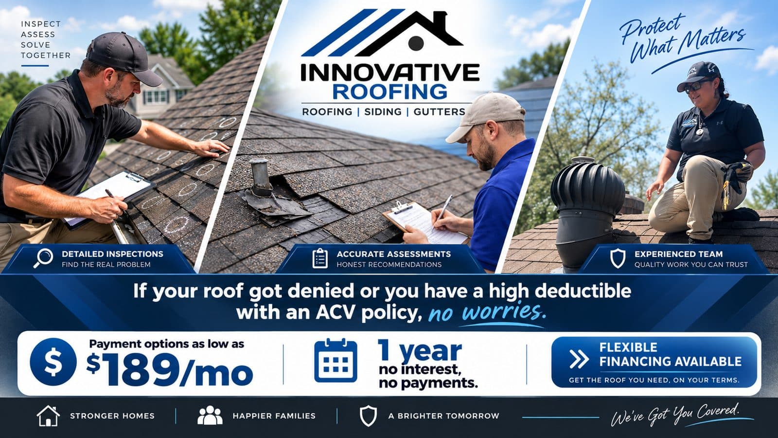 Innovative Roofing insurance claims help — detailed inspections, honest assessments, and flexible financing when a claim is denied or a high deductible ACV policy makes retail the smarter path